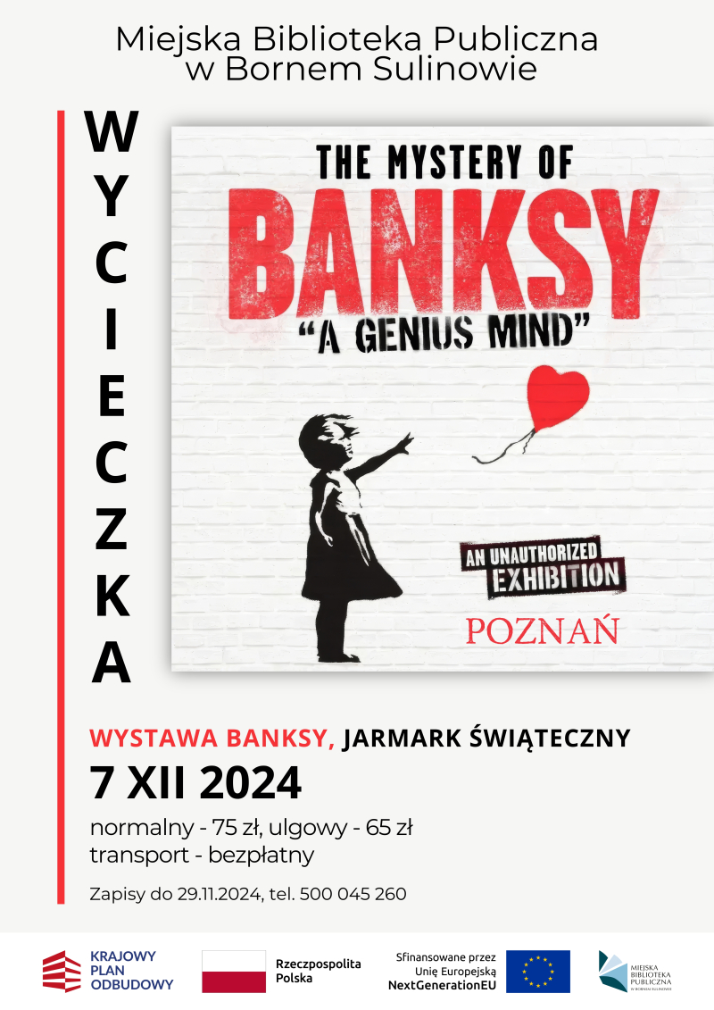 Wyjazd do Poznania na wystawę „The Mystery of Banksy - A Genius Mind”