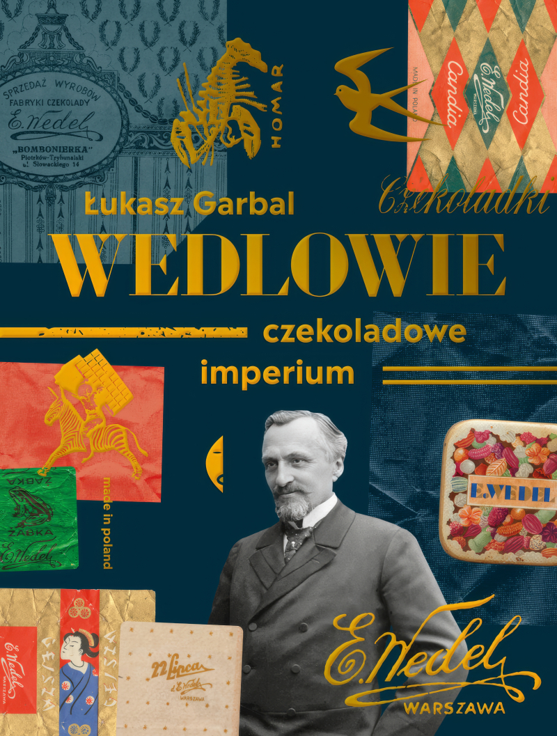 Literacki kalejdoskop / Wedlowie. Czekoladowe imperium