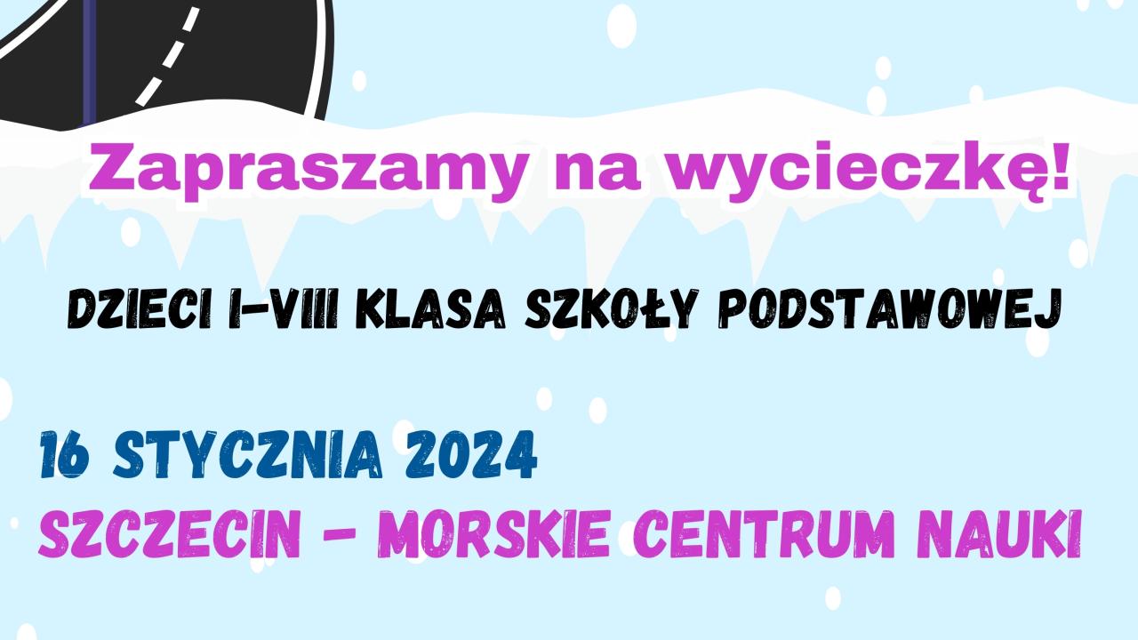 Wycieczka do Morskiego Centrum Nauki w Szczecinie