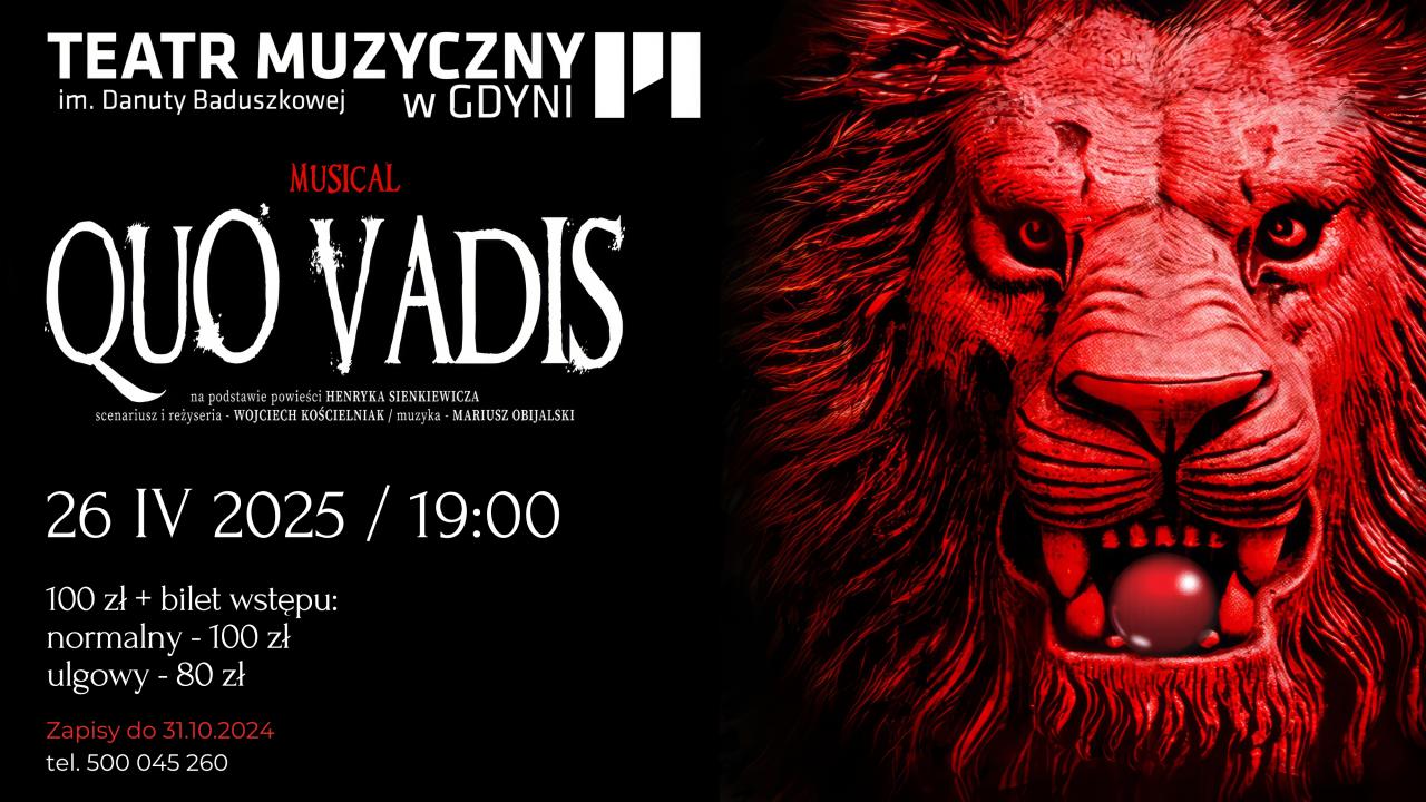 Wyjazd do Teatru Muzycznego w Gdyni na musical QUO VADIS