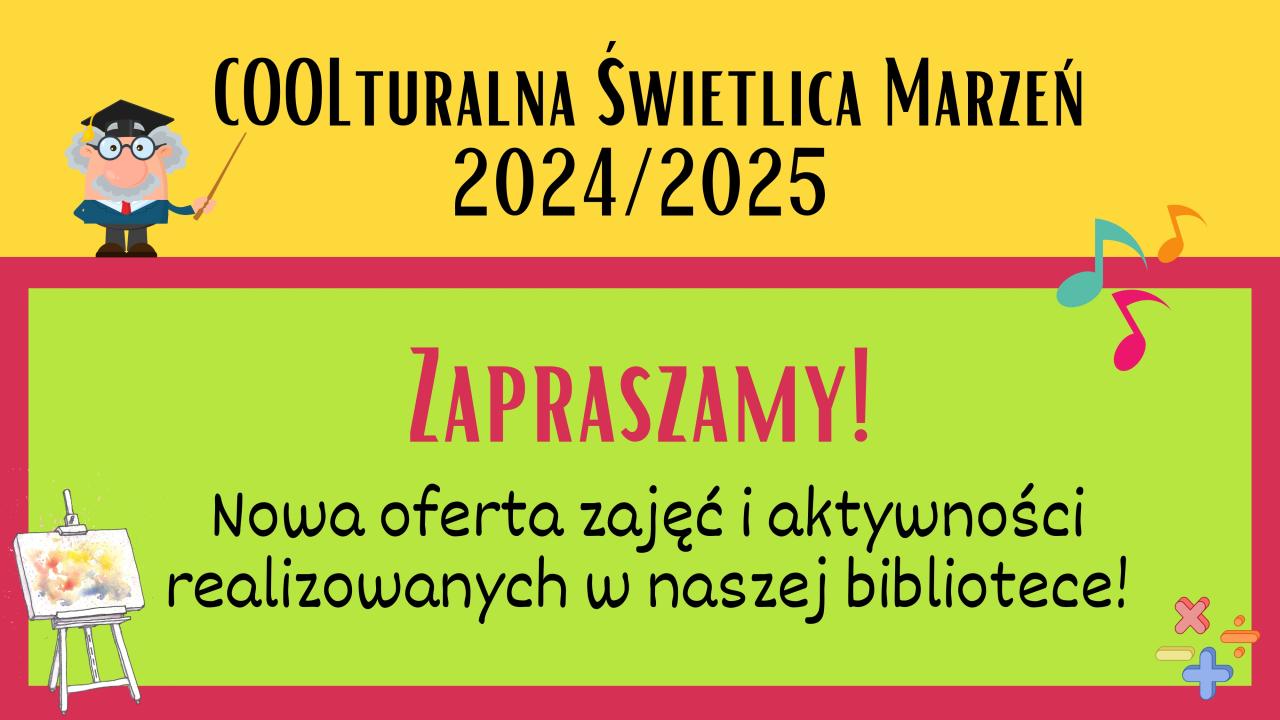 Oferta COOLturalnej Świetlicy Marzeń 2024/2025