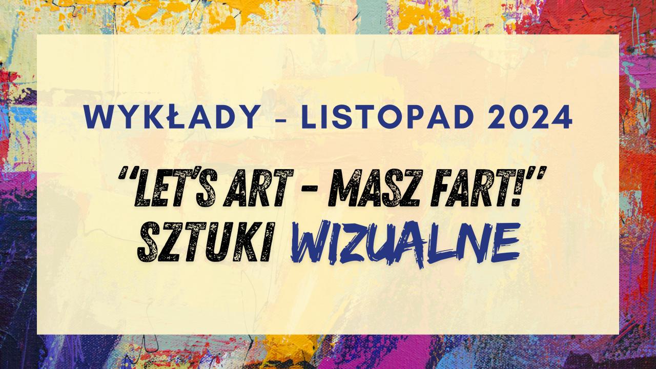 „Let's Art - Masz Fart!” - spotkania z mecenasami sztuki