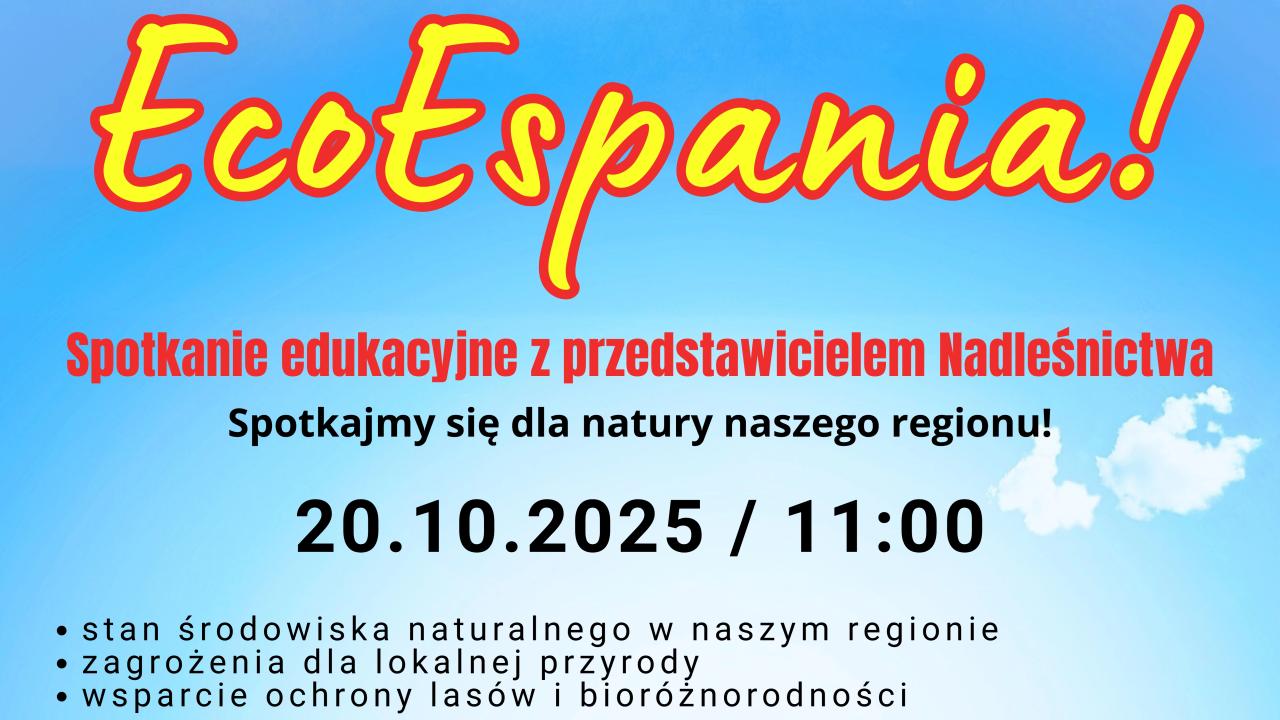 „EcoEspania!” - spotkanie edukacyjne z przedstawicielem Nadleśnictwa