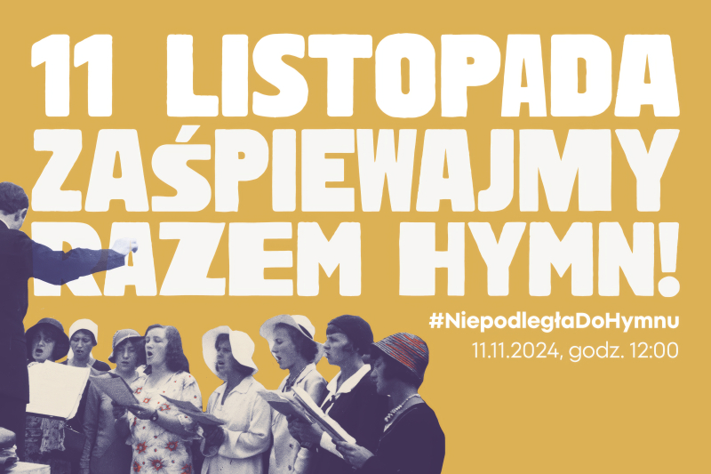 11 listopada zaśpiewajmy razem hymn!