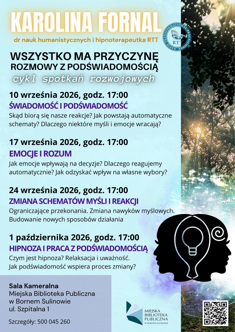 „Wszystko ma przyczynę. Rozmowy z podświadomością” - cykl spotkań rozwojowych z Karoliną Fornal