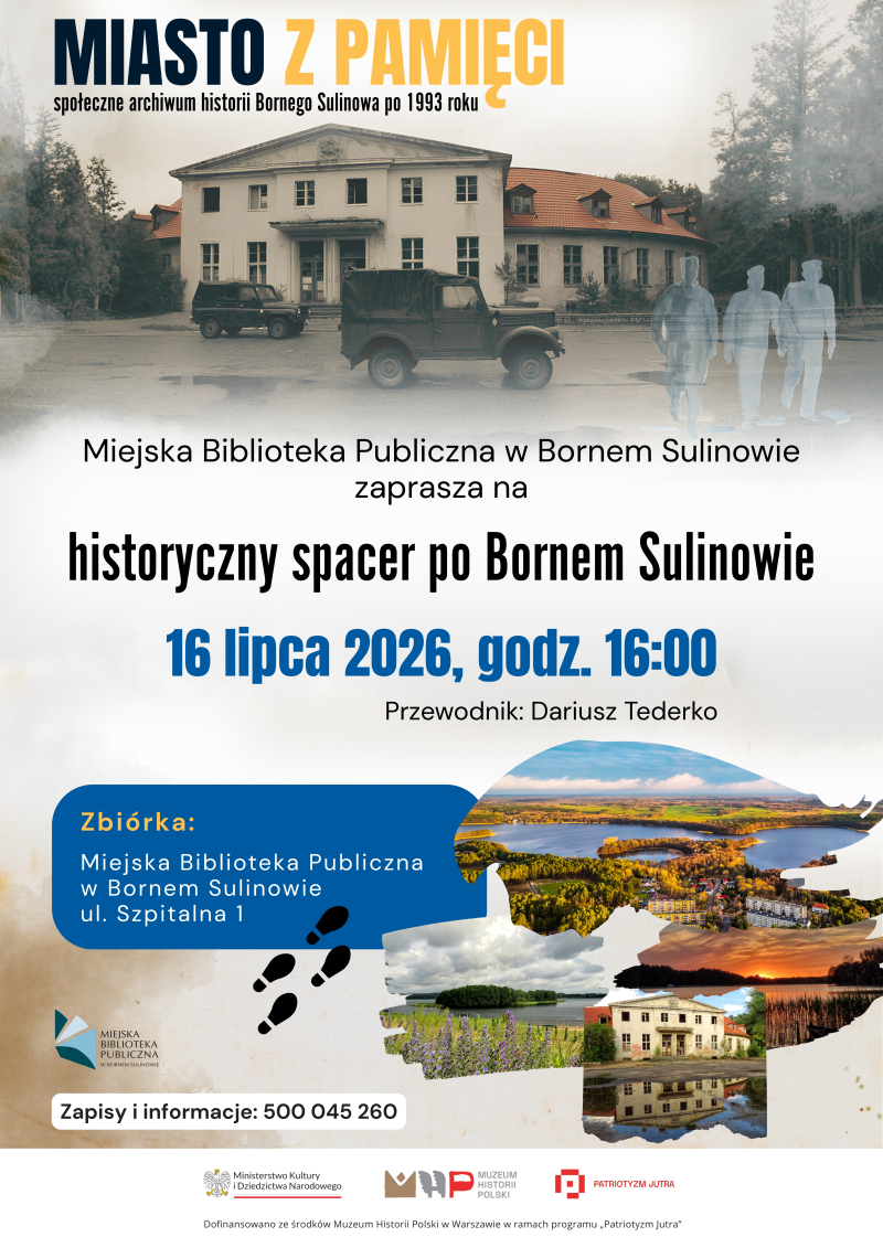 Miasto z pamięci - historyczny spacer po Bornem Sulinowie