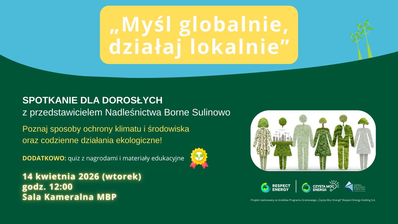 Myśl globalnie, działaj lokalnie - zapraszamy na spotkanie