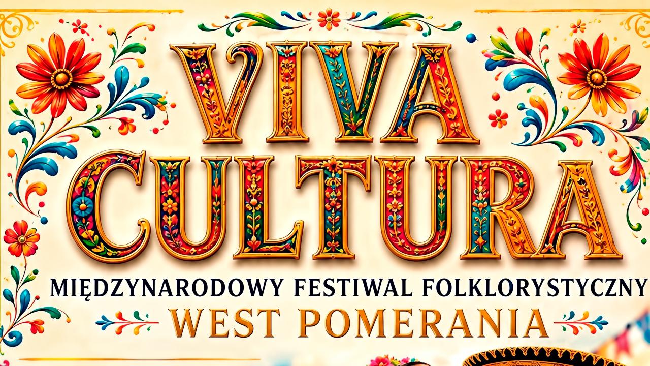 Międzynarodowy Festiwal Folklorystyczny „Viva Cultura - West Pomerania”